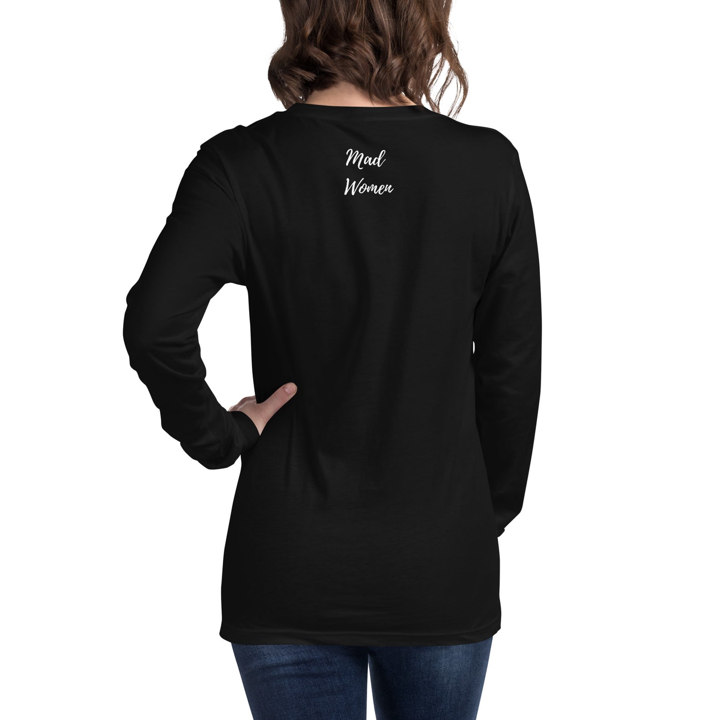 Mad Women Unisex Long Sleeve Tee