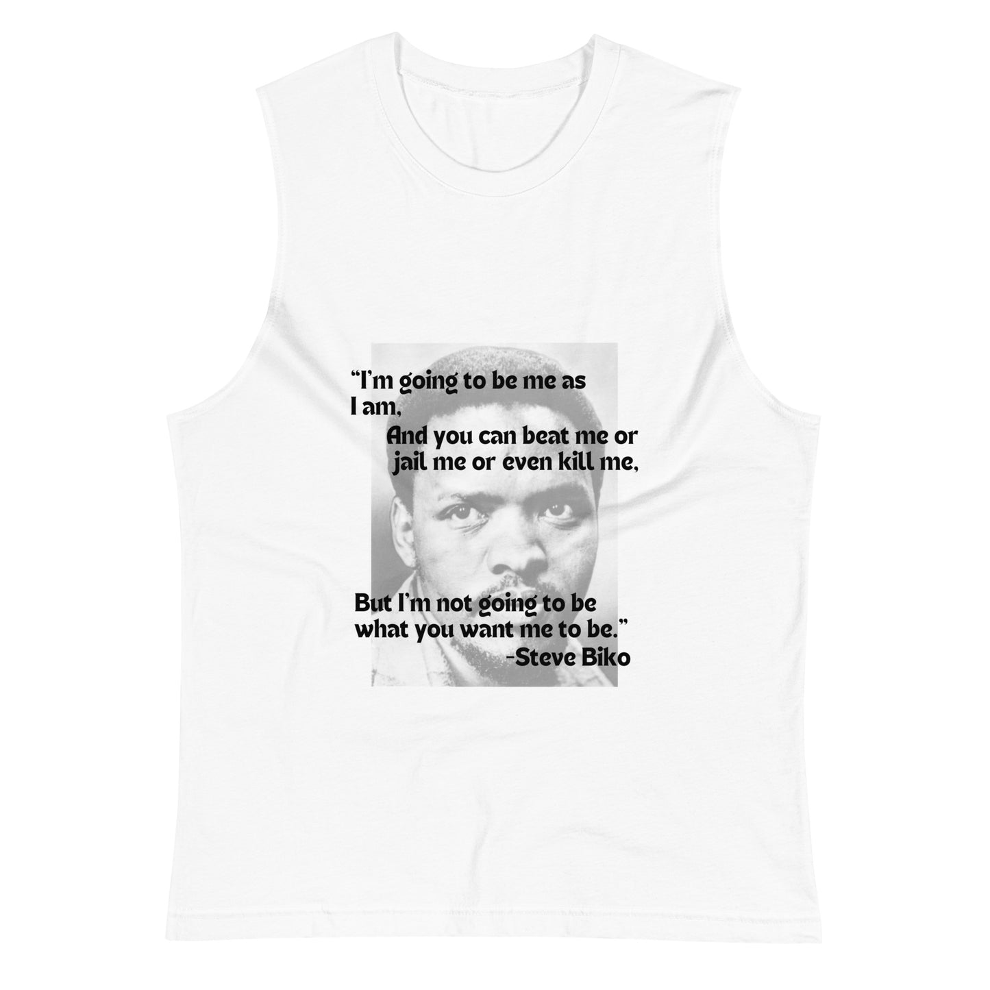 Steve Biko I'm Me Muscle Shirt