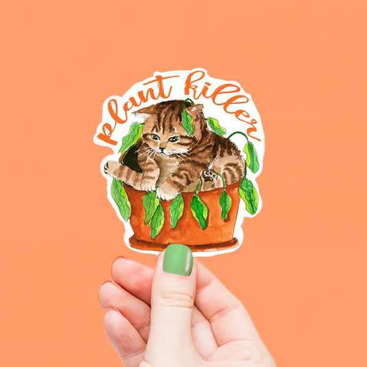 House Plant Killer Cat - Funny Vinyl Stickers