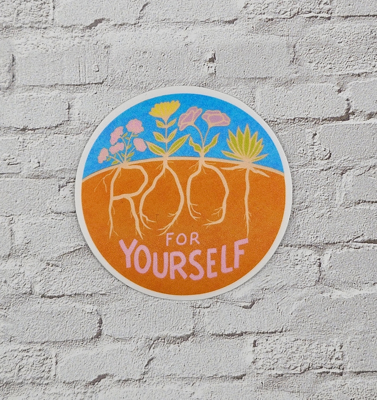 Root For Yourself Sticker