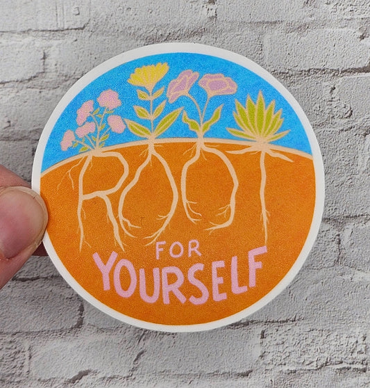 Root For Yourself Sticker