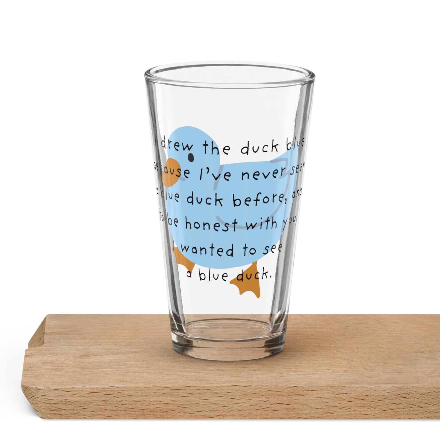 I Drew the Duck Blue Shaker Pint Glass