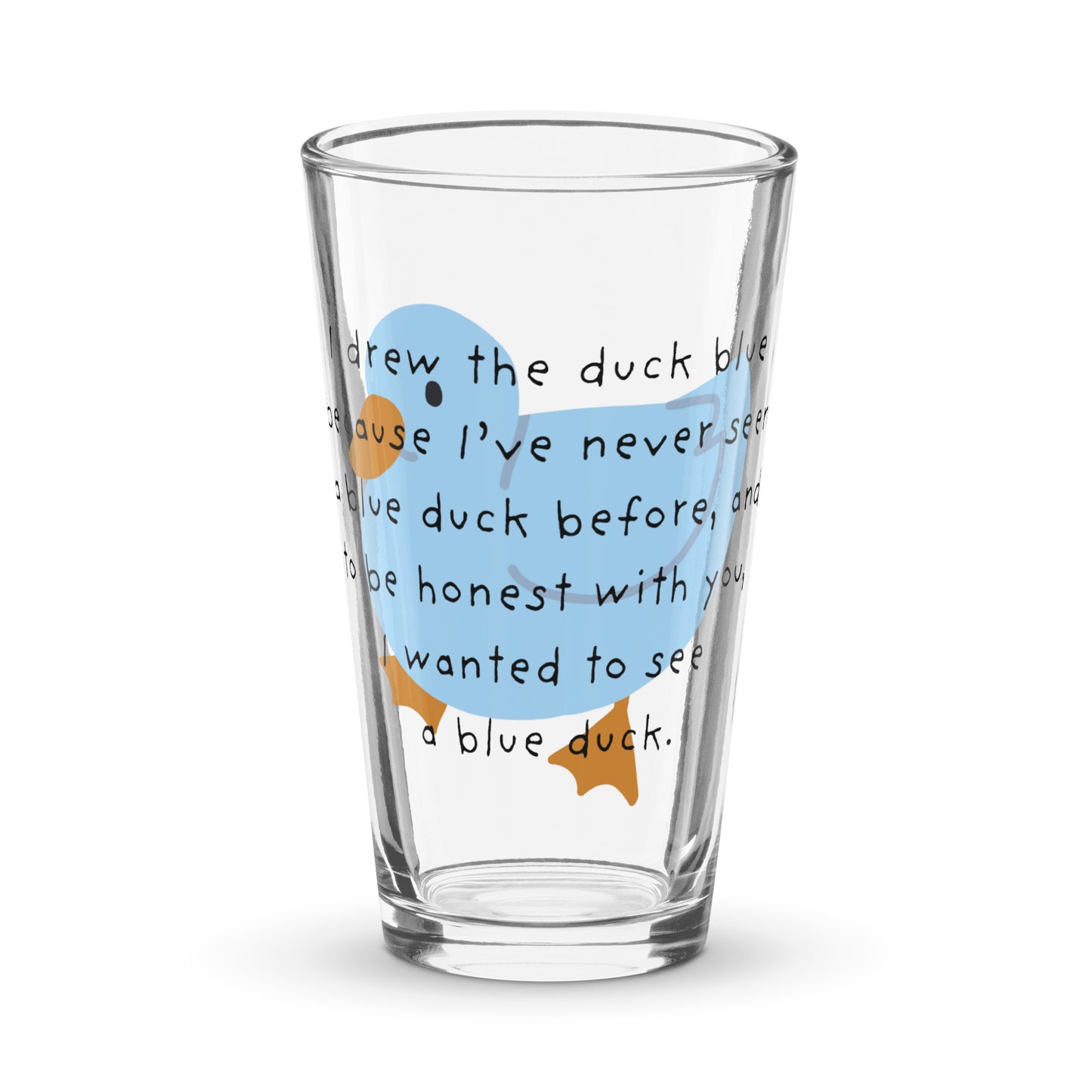 I Drew the Duck Blue Shaker Pint Glass