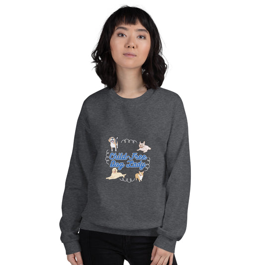 Child-Free Dog Lady Unisex Sweatshirt