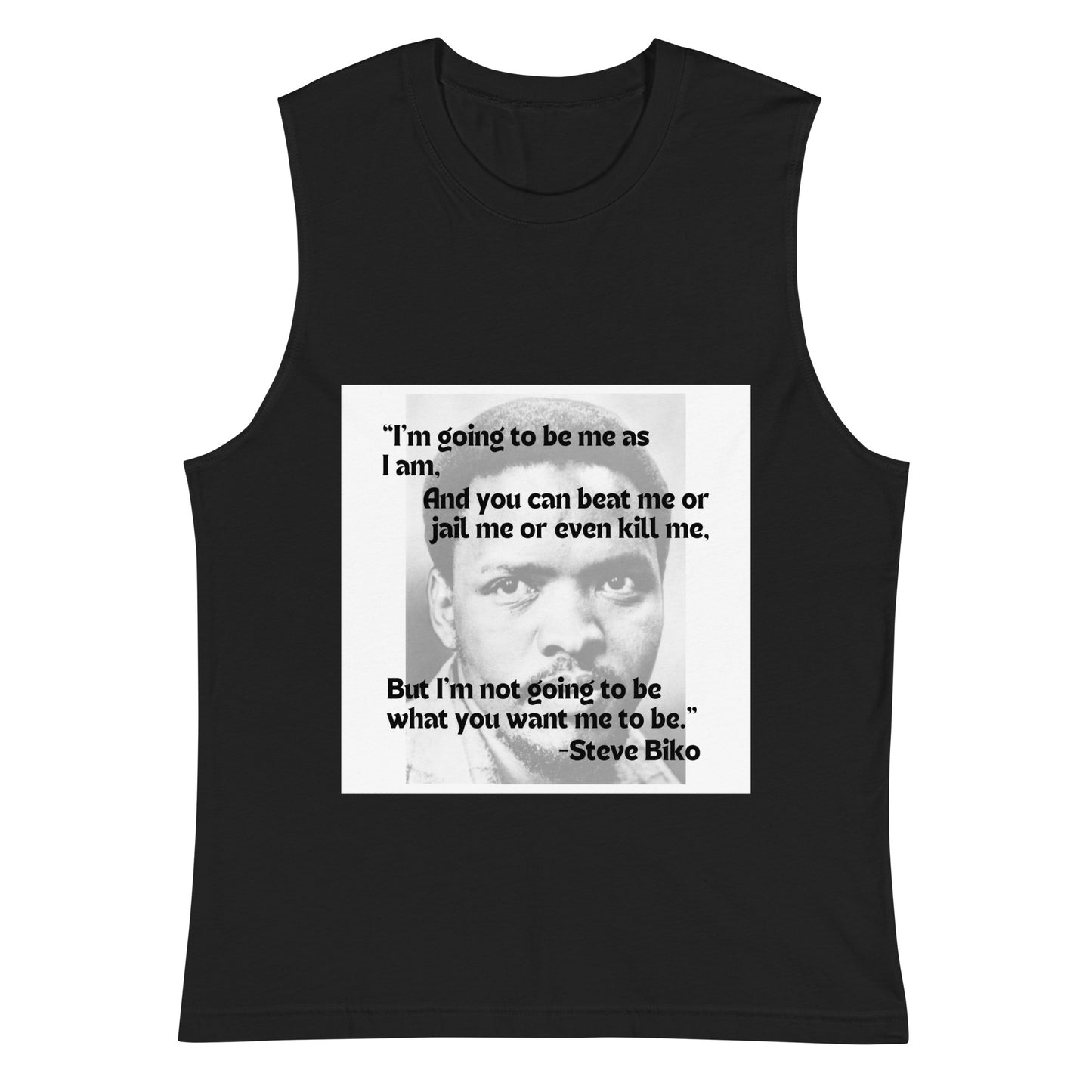 Steve Biko I'm Me Muscle Shirt